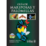 Guía De Mariposas Y Palomillas Trillas
