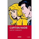 Libro: Capitan Nadie. Carrasco, Jose M.. Edebe