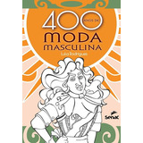 400 Anos De Moda Masculina, De Rodrigues, Lula. Editora 2books Com.de Livros Prom Cult, Capa Mole Em Português, 2019