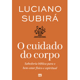 O Cuidado Do Corpo: Sabedoria Bíblica 