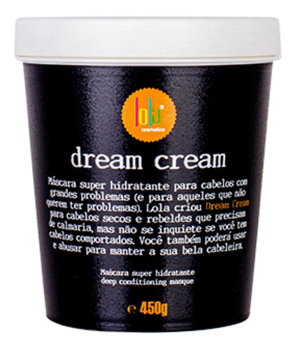 Lola Cosmetics Dream Cream Mascara De Hidratacao 450g
