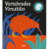 Vertebrados Versatiles, De Velcovsk, Tom. Editorial Adriana Hidalgo Editora, Tapa Dura, Edición 1 En Español, 2022