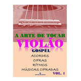 Violão - Método De Violão Para Iniciantes - Música Gospel