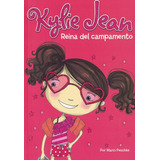 Kylie Jean Reina Del Campamento