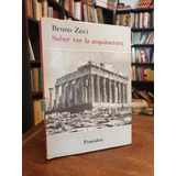 Saber Ver La Arquitectura - Bruno Zevi