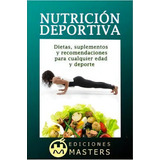 Nutrici N Deportiva, De Adolfo Perez Agusti. Editorial Createspace Independent Publishing Platform, Tapa Blanda En Español