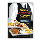 Servicio De Atención Al Cliente: Bares Y Restaurantes