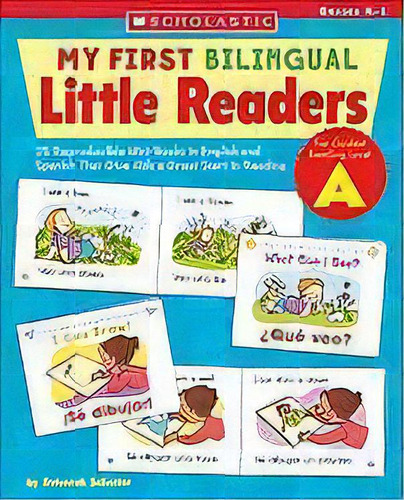 My First Bilingual Little Readers: Level A : 25 Reproducible Mini-books In English And Spanish Th..., De Deborah Schecter. Editorial Teaching Resources, Tapa Blanda En Inglés