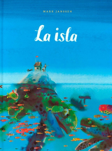 Libro La Isla - Mark Janssen - Fondo De Cultura Económica