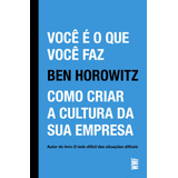 Você É O Que Você Faz: Como Criar A Cultura Da Sua Empresa, De Horowitz, Ben. Editora Wmf Martins Fontes Ltda, Capa Mole Em Português, 2021