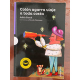 Libro Colón Agarra Viaje A Toda Costa