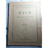 Bach Invenciones A Dos Voces Para Piano. Ian 465
