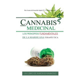 Libro : Cannabis Medicinal: Los Principios Fundamentales ...