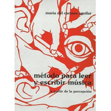 Método Para Leer Y Escribir Música