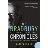 Libro The Bradbury Chronicles: The Life Of Ray... (inglés)
