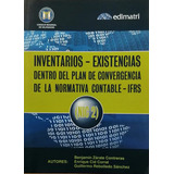 Inventarios Y Existencias: Dentro Del Plan Convergencia Ifrs