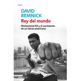 Libro Muhammad Ali Rey Del Mundo Por David Remnick