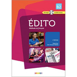 Edito B2 - Livre + Audio Cd + Dvd