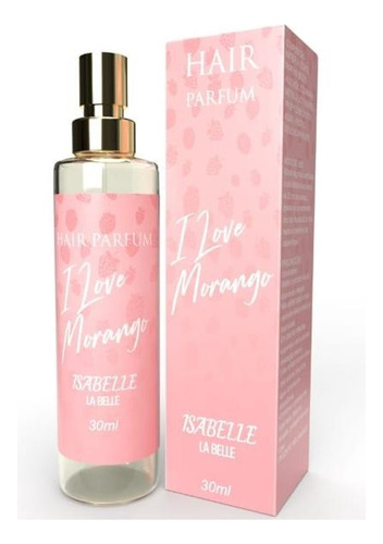 Perfume Para Cabelo I Love Morango - Isabelle La Belle 30ml