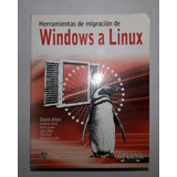 Herramientas De Migración De Windows A Linux