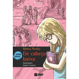 De Cabeça Baixa, De Pinsky, Mirna. Editora Somos Sistema De Ensino, Capa Mole Em Português, 2014