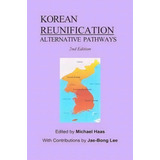 Korean Reunification, De Mr Michael Haas. Editorial Createspace Independent Publishing Platform, Tapa Blanda En Inglés