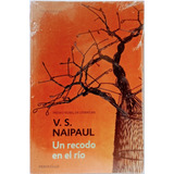 Un Recodo En El Río V S Naipaul 