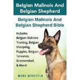 Belgian Malinois And Belgian Shepherd : Belgian Malinois ...