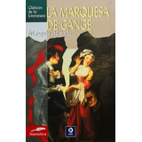 La Marquesa De Gange - Marques De Sade