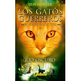 Gatos G - El Poder De Los Tres 2 - Rio O, De Erin Hunter. Editorial Salamandra, Tapa Blanda En Español, 2018