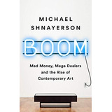 Book : Boom Mad Money, Mega Dealers, And The Rise Of...