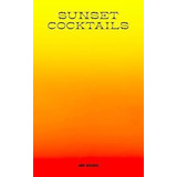 Libro Sunset Cocktails - Ryoko Sekiguchi