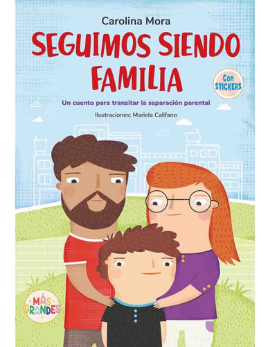 Seguimos Siendo Familia (con Stickers) - Carolina Mora