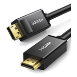 Ugreen Cable Displayport 4k A Hdmi, Unidireccional Uhd Dp A