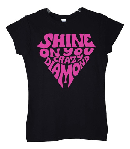 Polera Mujer Pink Floyd Shine On You Crazy Diamond Rock Abom