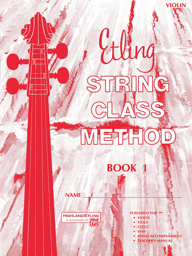 Metodo De Clase De Cadena De Etling, Bk 1: Violin