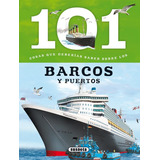 101 Cosas Que Deberias Saber Sobre Los Barcos Y Puertos -...