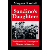 Sandino's Daughters, De Margaret Randall. Editorial Rutgers University Press, Tapa Blanda En Inglés