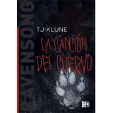 Ravensong 2 La Cancion Del Cuervo - Tj Klune - Vr Ya