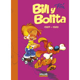 Bill Y Bolita 1967-1969, De Roba, Jean. Editorial Fuera Borda, Tapa Dura En Español