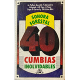 Cassette De La Sonora Forestal 40 Cumbias Inolvidable (2329