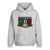 Sudadera Lucha Libre Aaa Unisex Luchando Por México Od77358