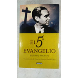 El Quinto Evangelio - Eutimio Martin - Ed. Aguilar