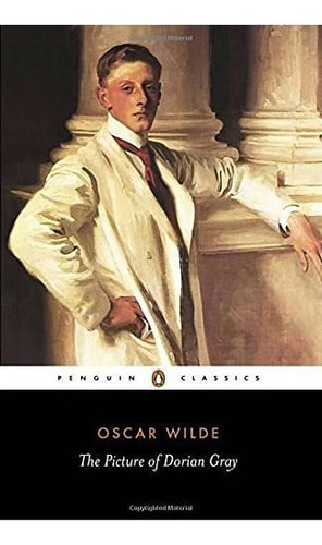 The Picture Of Dorian Gray, De Oscar Wilde. Editorial Penguin Group, Tapa Blanda En Inglés, 2003