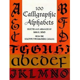 100 Calligraphic Alphabets, De Dan X. Solo. Editorial Dover Publications Inc, Tapa Blanda En Inglés