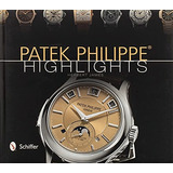 Libro- Patek Philippe: Highlights -original