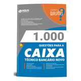 Apostila Caderno De Questões Para Técnico Bancário Caixa 2024 Atualizada - Editora Nova