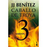 Saidan. Caballo De Troya 3 De J. J. Benítez - Booket