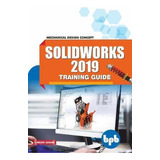 Libro Solidworks 2019 Training Guide Mechanical Design Co...