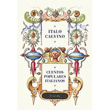 Cuentos Populares Italianos - Calvino Italo